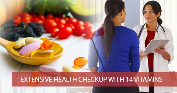 Extensive Checkup with 14 Vitamins